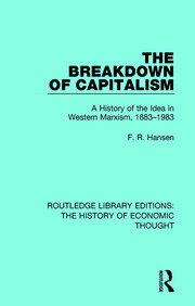 The Breakdown of Capitalism: A History of the Idea in Western Marxism, 1883-1983 book cover