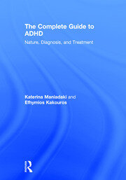 The Complete Guide to ADHD: Nature, Diagnosis, and Treatment book cover