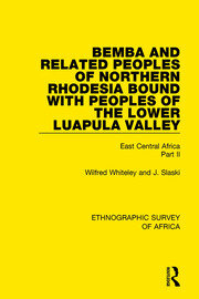 Bemba and Related Peoples of Northern Rhodesia bound with Peoples of the Lower Luapul Valley: East Central Africa Part II book cover