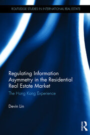 Regulating Information Asymmetry in the Residential Real Estate Market: The Hong Kong Experience book cover