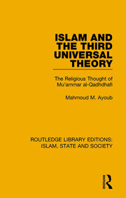 Islam and the Third Universal Theory: The Religious Thought of Mu'ammar al-Qadhdhafi book cover