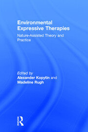 Environmental Expressive Therapies: Nature-Assisted Theory and Practice book cover