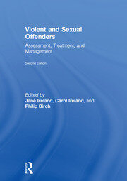 Violent and Sexual Offenders: Assessment, Treatment and Management book cover