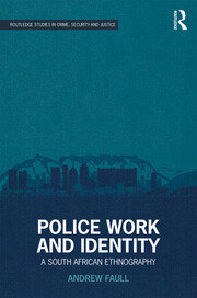 Police Work and Identity: A South African Ethnography book cover
