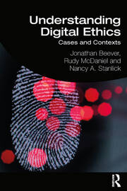 Understanding Digital Ethics: Cases and Contexts book cover