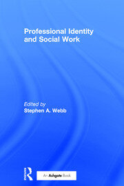 Professional Identity and Social Work book cover