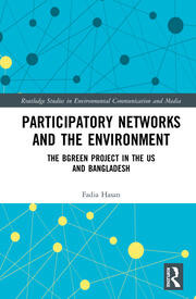 Participatory Networks and the Environment: The BGreen Project in the US and Bangladesh book cover