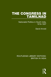 The Congress in Tamilnad: Nationalist Politics in South India, 1919-1937 book cover