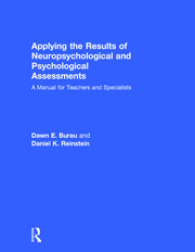 Applying the Results of Neuropsychological and Psychological Assessments: A Manual for Teachers and Specialists book cover