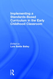 Implementing a Standards-Based Curriculum in the Early Childhood Classroom book cover