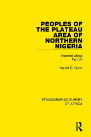 Peoples of the Plateau Area of Northern Nigeria: Western Africa Part VII book cover