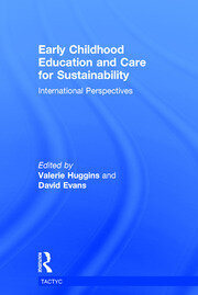 Early Childhood Education and Care for Sustainability: International Perspectives book cover