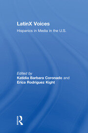 LatinX Voices: Hispanics in Media in the U.S book cover