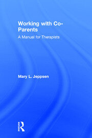 Working with Co-Parents: A Manual for Therapists book cover
