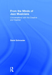 From the Minds of Jazz Musicians: Conversations with the Creative and Inspired book cover