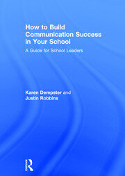 How to Build Communication Success in Your School: A Guide for School Leaders book cover