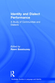 Identity and Dialect Performance: A Study of Communities and Dialects book cover