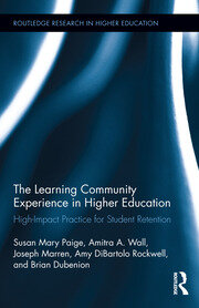 The Learning Community Experience in Higher Education: High-Impact Practice for Student Retention book cover