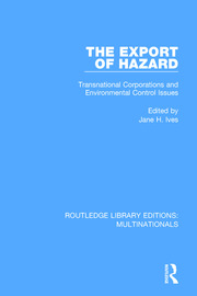 The Export of Hazard: Transnational Corporations and Environmental Control Issues book cover