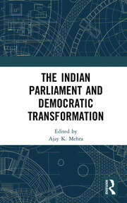 The Indian Parliament and Democratic Transformation book cover
