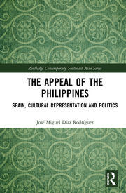 The Appeal of the Philippines: Spain, Cultural Representation and Politics book cover