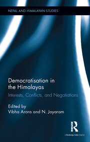 Democratisation in the Himalayas: Interests, Conflicts, and Negotiations book cover