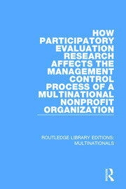 How Participatory Evaluation Research Affects the Management Control Process of a Multinational Nonprofit Organization book cover