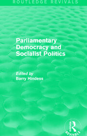 Routledge Revivals: Parliamentary Democracy and Socialist Politics (1983) book cover