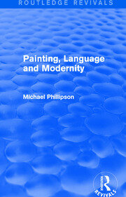 Routledge Revivals: Painting, Language and Modernity (1985) book cover