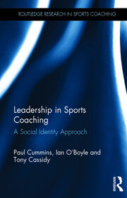 Leadership in Sports Coaching: A Social Identity Approach book cover