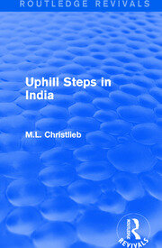 Routledge Revivals: Uphill Steps in India (1930) book cover