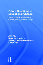 Future Directions of Educational Change: Social Justice, Professional Capital, and Systems Change book cover