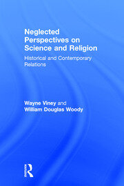 Neglected Perspectives on Science and Religion: Historical and Contemporary Relations book cover