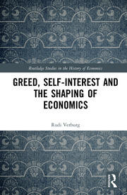 Greed, Self-Interest and the Shaping of Economics book cover