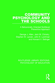 Community Psychology and the Schools: A Behaviorally Oriented Multilevel Approach book cover
