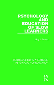 Psychology and Education of Slow Learners book cover