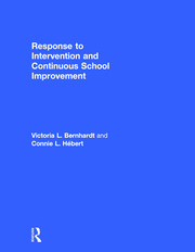 Response to Intervention and Continuous School Improvement: How to Design, Implement, Monitor, and Evaluate a Schoolwide Prevention System book cover