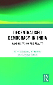 Decentralised Democracy in India: Gandhi's Vision and Reality book cover
