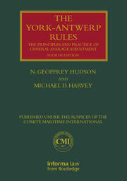 The York-Antwerp Rules: The Principles and Practice of General Average Adjustment book cover
