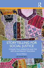 Storytelling for Social Justice: Connecting Narrative and the Arts in Antiracist Teaching book cover