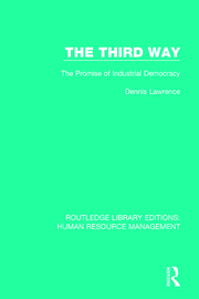 The Third Way: The Promise of Industrial Democracy book cover