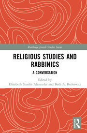 Religious Studies and Rabbinics: A Conversation book cover