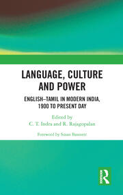 Language, Culture and Power: English�Tamil in Modern India, 1900 to Present Day book cover