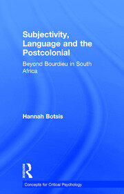 Subjectivity, Language and the Postcolonial: Beyond Bourdieu in South Africa book cover