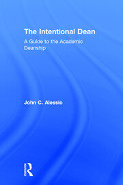 The Intentional Dean: A Guide to the Academic Deanship book cover