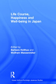 Life Course, Happiness and Well-being in Japan book cover