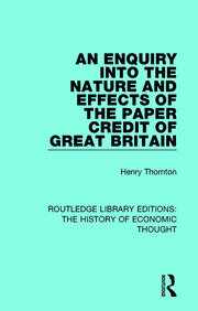 An Enquiry into the Nature and Effects of the Paper Credit of Great Britain book cover