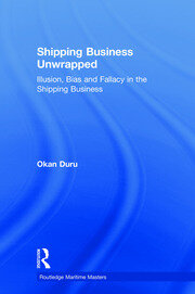 Shipping Business Unwrapped: Illusion, Bias and Fallacy in the Shipping Business book cover