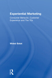 Experiential Marketing: Consumer Behavior, Customer Experience and The 7Es book cover