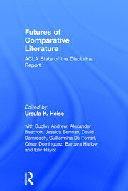 Futures of Comparative Literature: ACLA State of the Discipline Report book cover